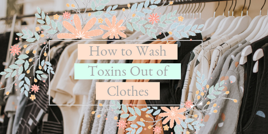 How to Wash Toxins Out of ClothesDo Your Fabrics StinkHow to Make Laundry Smell GoodSolution to Clothing Odor Issues Caused by Toxins